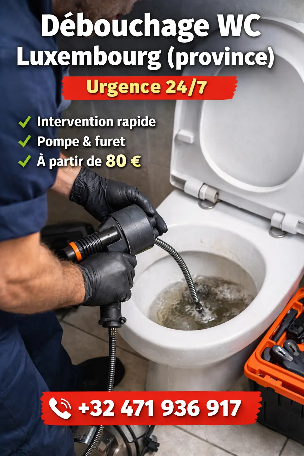Débouchage WC Luxembourg province – urgence 24h/24, intervention professionnelle